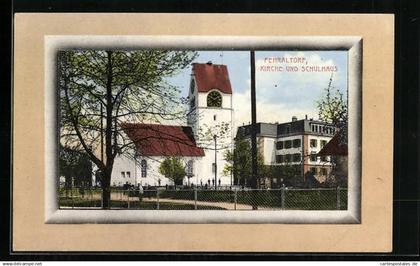 Passepartout-AK Fehraltorf, Kirche und Schulhaus