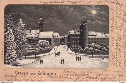 GRUSS AUS ZOFINGEN / EIGANG VOM BAHNHOF / CIRC 1899
