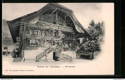 AK Matten bei Interlaken, Ansicht vom Wirtshaus