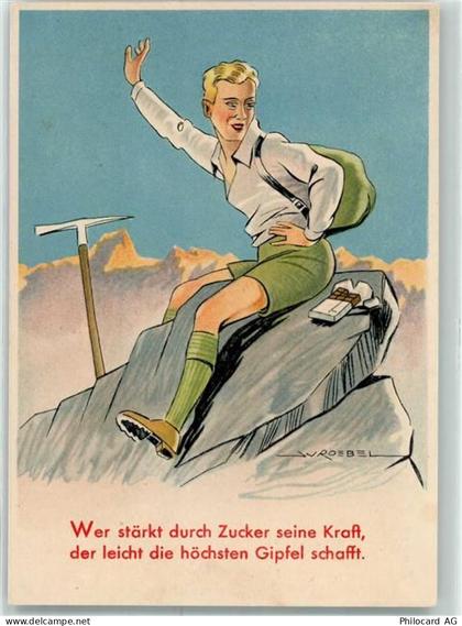 Bergsteiger sign. Roebel - Zucker gibt Kraft AK Schokolade Künstlerkarte... - 13940983