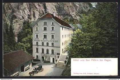 AK Bad Pfäfers, Hotel und Bad Pfäfers