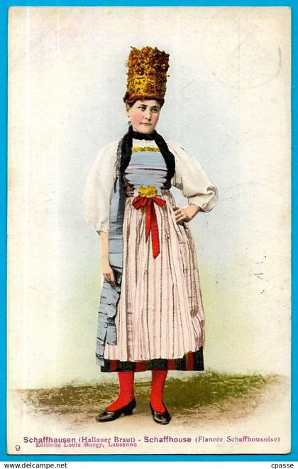 CPA AK Suisse SH Costume SCHAFFHAUSEN  (Hallauer Braut) SCHAFFHOUSE (Fiancée...) ° Editions Louis Burgy * Costume