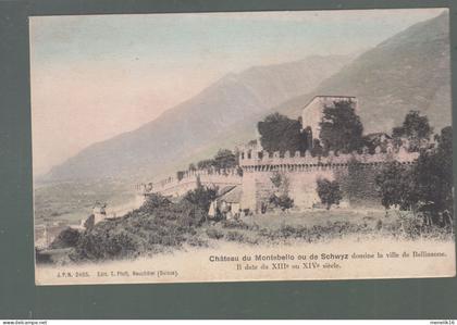 CP - Suisse - Château du Montebello ou de Schwytz domine Bellizonne