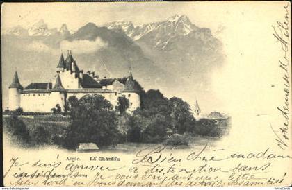 Aigle VD Aigle Chateau x 1902