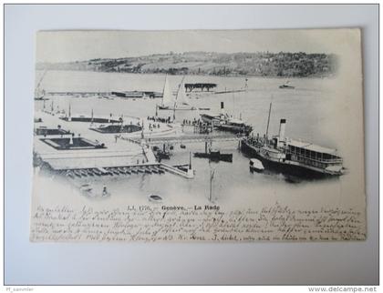 AK / Bildpostkarte 1899 J.J. 1776 Geneve - La Rade gelaufen von Geneve nach Bordesholm Schiffe / Dampfer