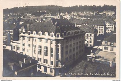 Suisse - LA CHAUX-DE-FONDS (NE) La Maison du Peuple - Ed. John Dubois