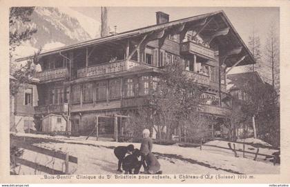 SWITZERLAND - Chateau d'Oex - "Bois Gentil" Clinique pour Enfants