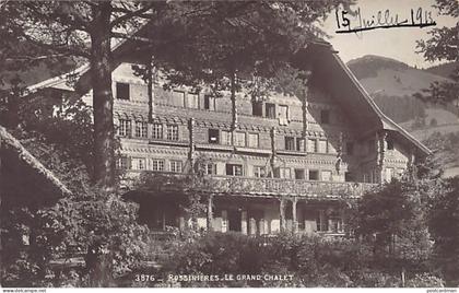 Suisse - ROSSINIÈRES Rossinière (VD) Le grand Châlet - Ed. Louis Burgy 3876