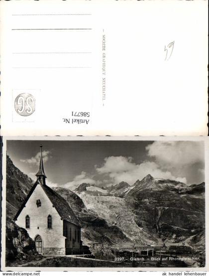 586771,Foto Ak Gletsch Obergoms Blick auf Rhonegletscher Kirche Switzerland
