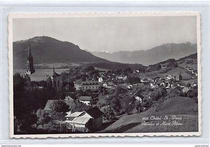 Suisse - Châtel-St-Denis (FR) Châtel Saint Denis, Pléïades et Mont Blanc Perrochet Phot., Lausanne