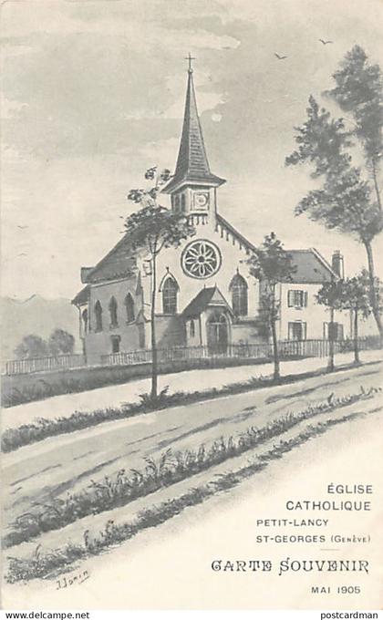 Suisse - LANCY (GE) Église Catholique - Petit-Lancy - Saint-Georges - CARTE SOUVENIR Mais 1905 - Artiste J. Janin - Ed.