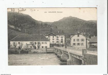 GOUMOIS (SUISSE) 525  (HABITATIONS ET PONT) 1910