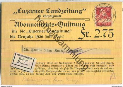 Luzerner Landzeitung in Escholzmatt - Abonnements-Quittung bis Neujahr 1926 - Annahme verweigert Schüpfheim