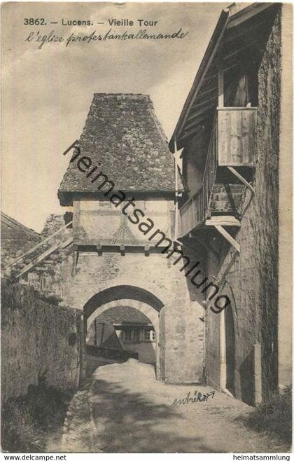 Lucens - Vieille Tour - Verlag Phototypie Neuchatel gel. 1910