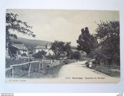 2022 - 2820  MARCHISSY  :  Quartier du Collège   XXX