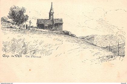 ¤¤  -  SUISSE  -  HERENS  -  Chapelle de VEX   -  Illustrateur  -  Dessin à la Plume   -    ¤¤