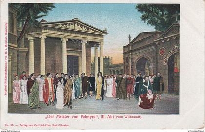 Künstlerkarte AK Der Meister von Palmyra III Akt Wilbrandt Bühnenaufnahme Theater Syrie Syria Syrien Arabie Arabia