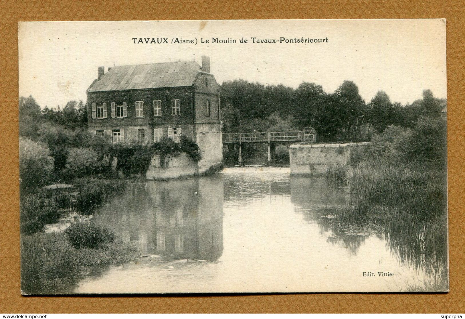 TAVAUX  (02) : " LE MOULIN de TAVAUX-PONTSERICOURT "