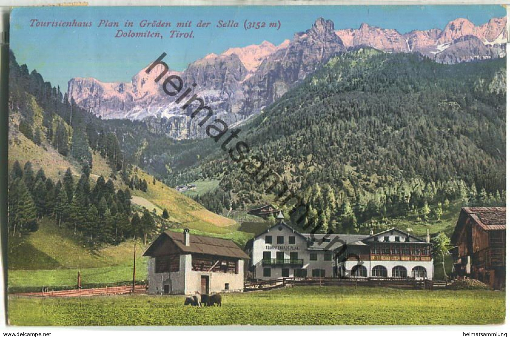 Touristenhaus Plan in Gröden mit der Sella - Verlag Joh. F. Amonn Bozen