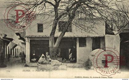 TUNEZ. TUNISIE. TUNIS. PLACE DES SELLIERS