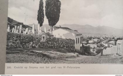 Turkije - Turkey // Smyrna (Dutch Card) Gezicht op, met Graf van ST. Polycarpus ca 1900