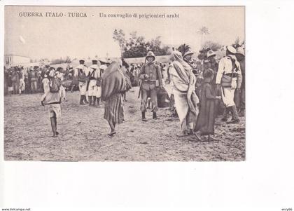 GUERRA ITALO TURCA CONVOGLIO PRIGIONIERI ARABI