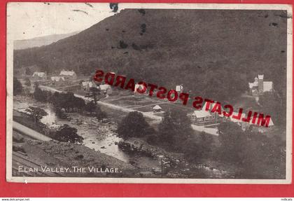 UK WALES RADNORSHIRE   ELAN VALLEY WORKMEN'S VILLAGE  NOW THE RESERVOIR  pu 1921