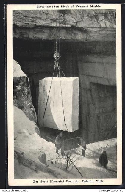 AK Vermont, VT, Sixty-three-ton block of Vermont Marble for Scott memorial Fountain in Detroit
