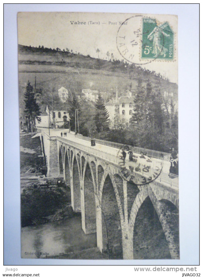 VABRE  (Tarn)  :  PONT-NEUF      1912