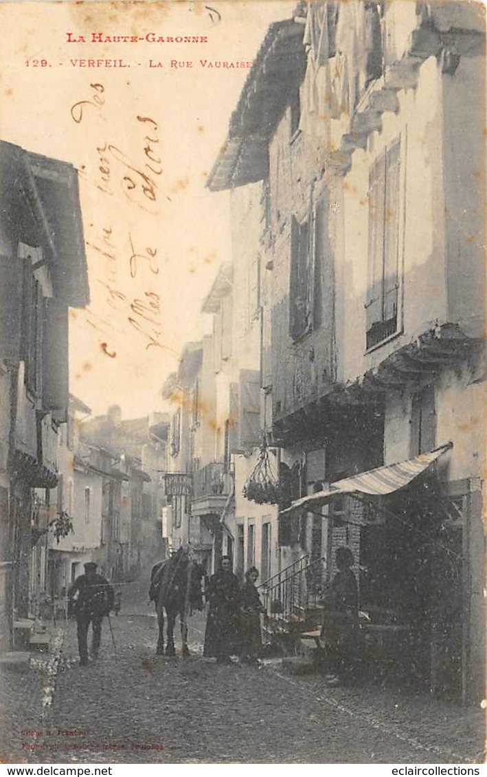 Verfeil        31         La rue Vauraise   .  (Voir scan)
