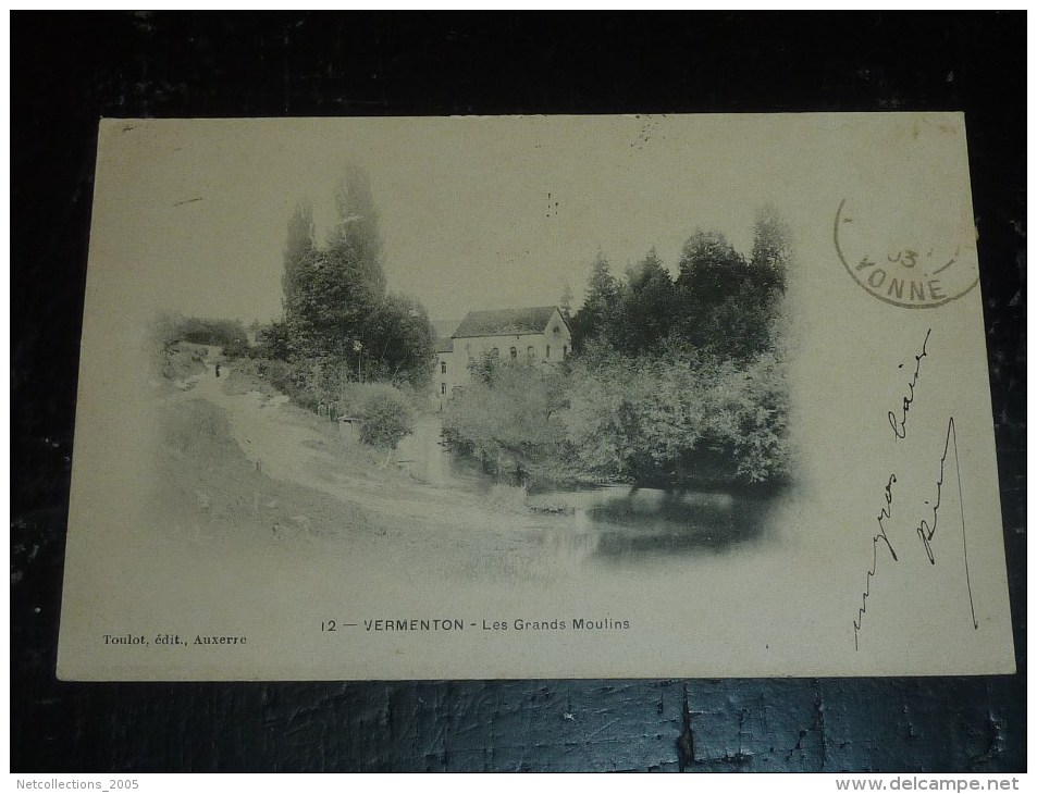 VERMENTON - LES GRANDS MOULINS - 89 YONNE (Q)