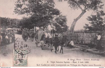 TRIPLE EXECUTION CAPITALE HANOI 6 AOUT 1908 LES CADAVRES SONT TRANSPORTES AU VILLAGE DE PAPIER