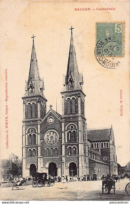 Viet-Nam - SAIGON - La cathédrale - Ed. G. Wirth