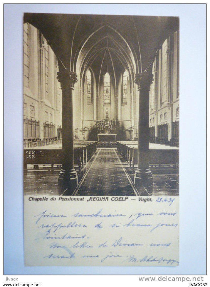 VUGHT  :  Chapelle du  PENSIONNAT  " REGINA  COELI "  1939