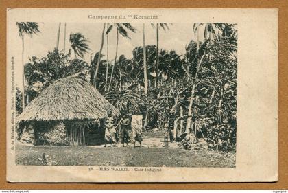 ILES WALLIS : " CAMPAGNE DU " KERSAINT " - CASE INDIGENE "