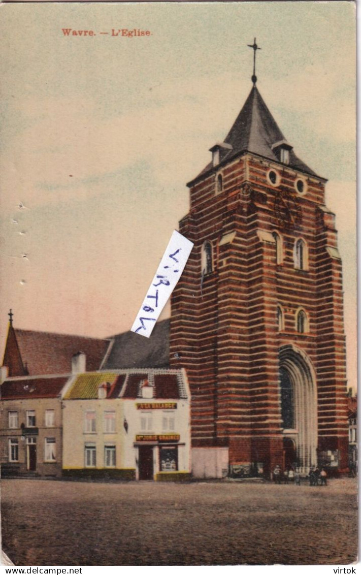 Wavre :  L'eglise   1908       (  voir scan pour detail )