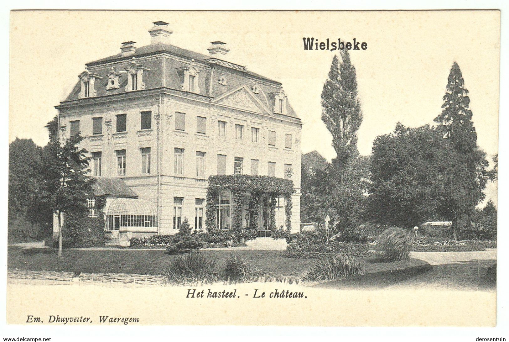 Wielsbeke / Het kasteel. - Le château. / Em. Dhuyvetter [baron Van der Bruggen Vander Hernieuwenburg gemeentehuis]