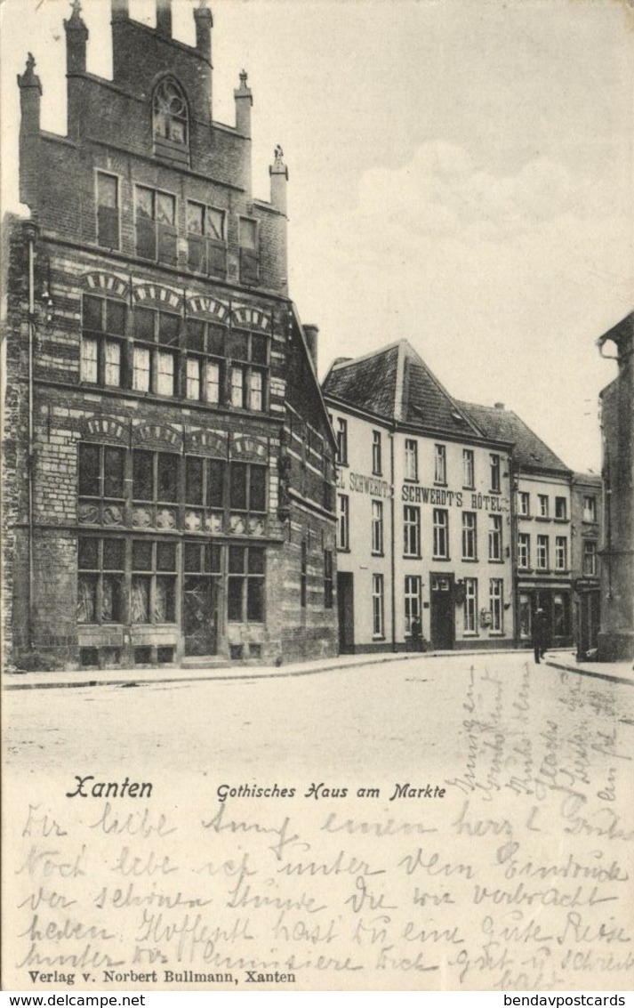 XANTEN am Rhein, Gothisches Haus am Markte (1905) AK