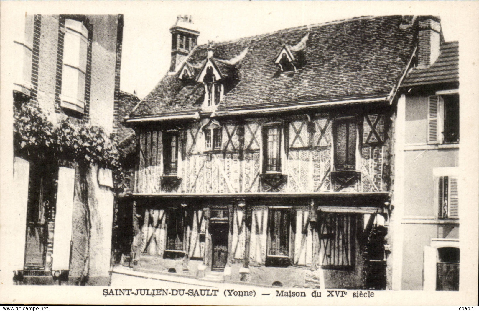 (Yonne) Saint -Julien-Du-Sault- Maison du XVI siecle- CPA