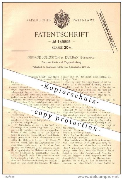 original Patent - George Johnston in Durban , Südafrika , 1902 , Zentrale Stoß- und Zugvorrichtung , Fahrzeuge !!!