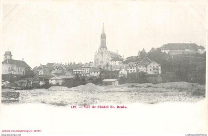 [-10%] SUISSE - Vue de Châtel Saint Denis - Office Polygraphique Vevey - Carte Postale Ancienne