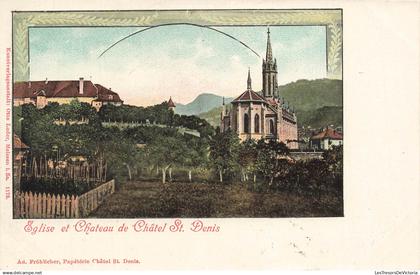 [-5%] SUISSE - Châtel Saint Denis - Eglise - Château - Verger - Potager - Colorisé - Otto Leder - Carte Postale Ancienne