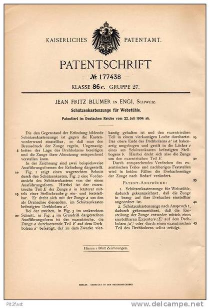 Original Patentschrift - J. Fritz Blumer in Engi , Schweiz , 1904 , Schützenkastenzunge für Webstuhl , Weberei !!!