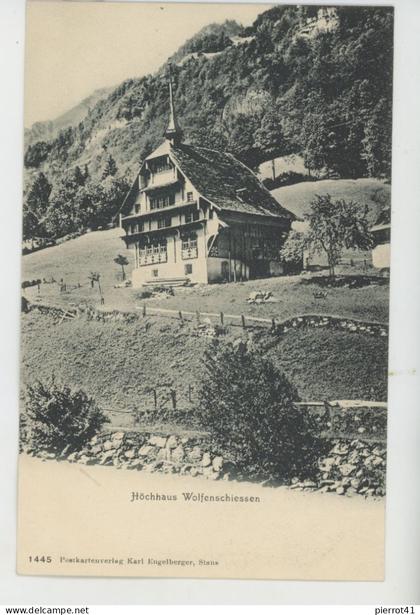 SUISSE - NIDWALD - WOLFENSCHIESSEN - Höchhaus
