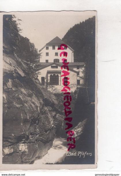 SUISSE - BAD PFAFERS - CARTE PHOTO