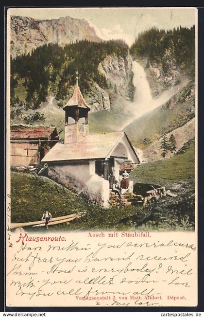 AK Unterschächen, Aesch, Kapelle mit Stäubifall, Klausenroute