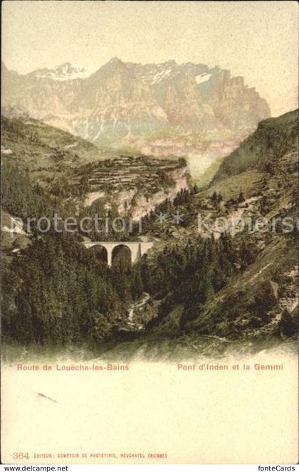 Loeche-les-Bains Pont d  Inden Gemmi